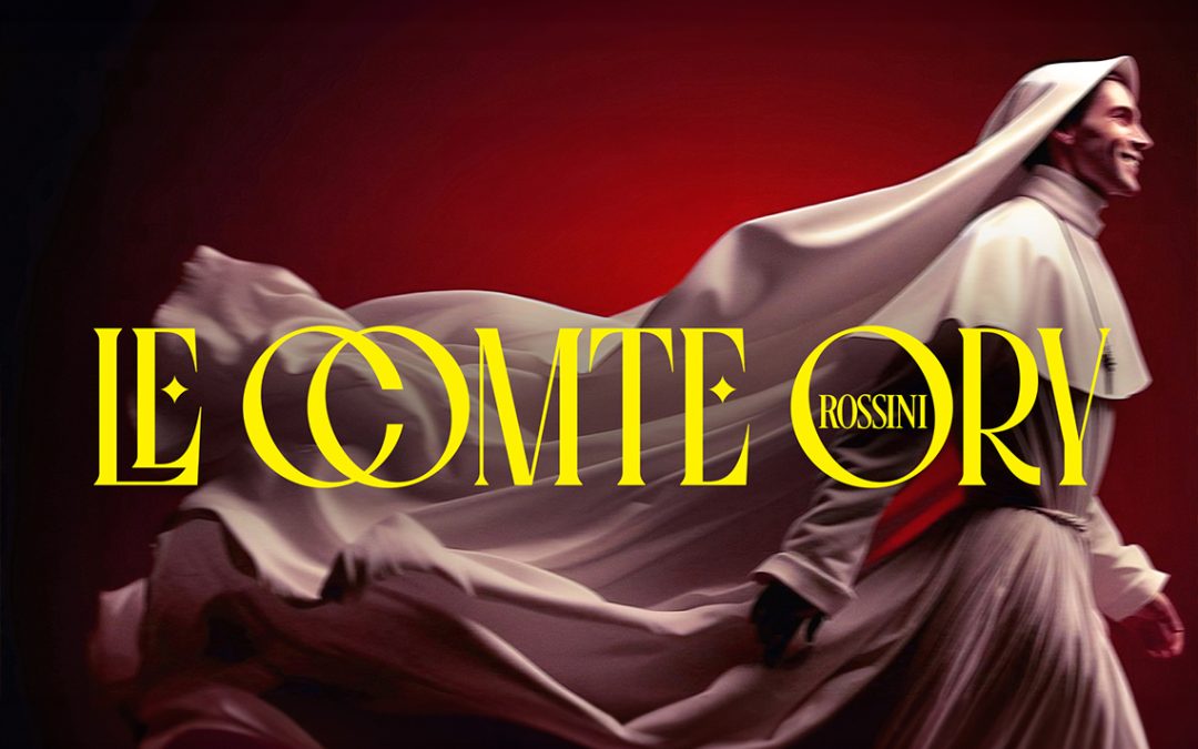 Opéra – Le comte Ory de Rossini
